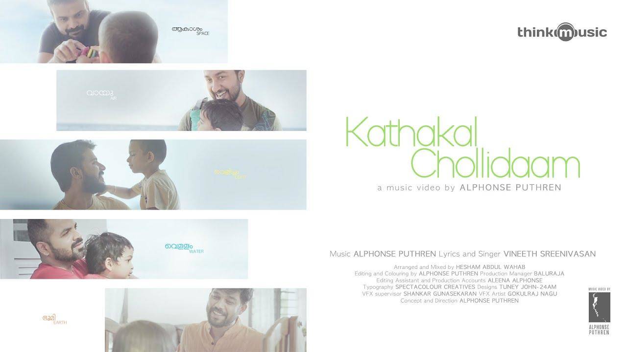 Kathakal Chollidaam Music Video | Alphonse Puthren | Vineeth Sreenivasan