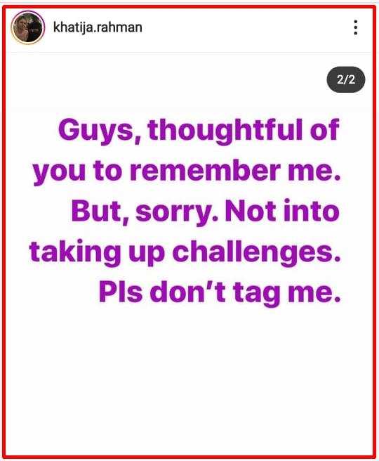 Khatija Rahman says not to tag her in challenges