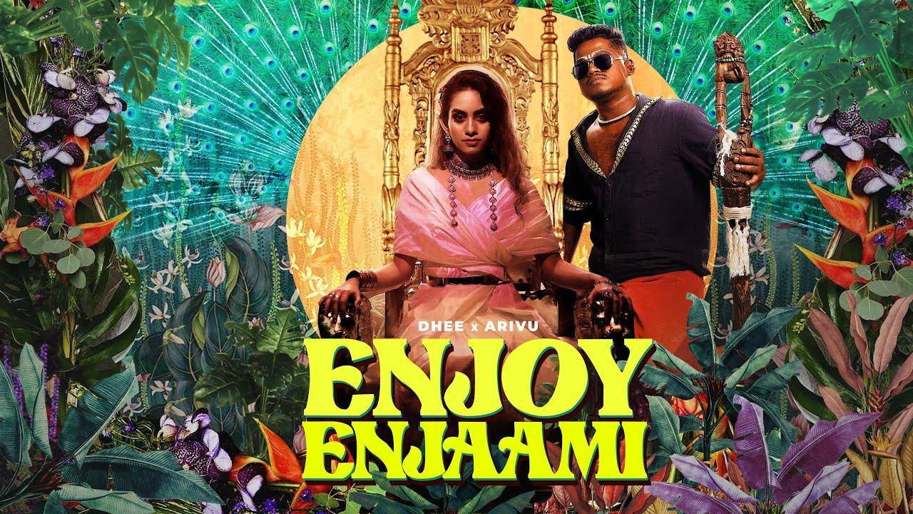 Dhee ft. Arivu – Enjoy Enjaami