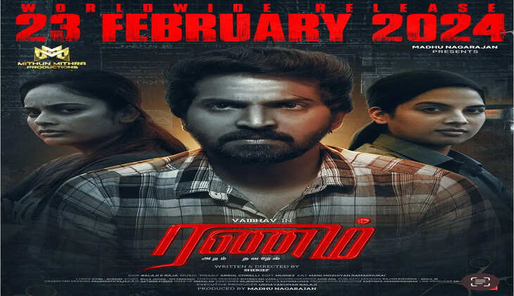 வைபவ் நடிக்கும் ரணம் படத்தின் ரிலீஸ் தேதி அறிவிப்பு